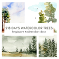 Load image into Gallery viewer, 218 Days Watercolor Trees Beginner's Class