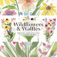 Load image into Gallery viewer, Wildflowers and Waffles Watercolor Class at Superior Waffles May 13, 2024