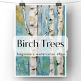 Load image into Gallery viewer, Birch Trees Beginner's Watercolor Class at Island Lake Inn