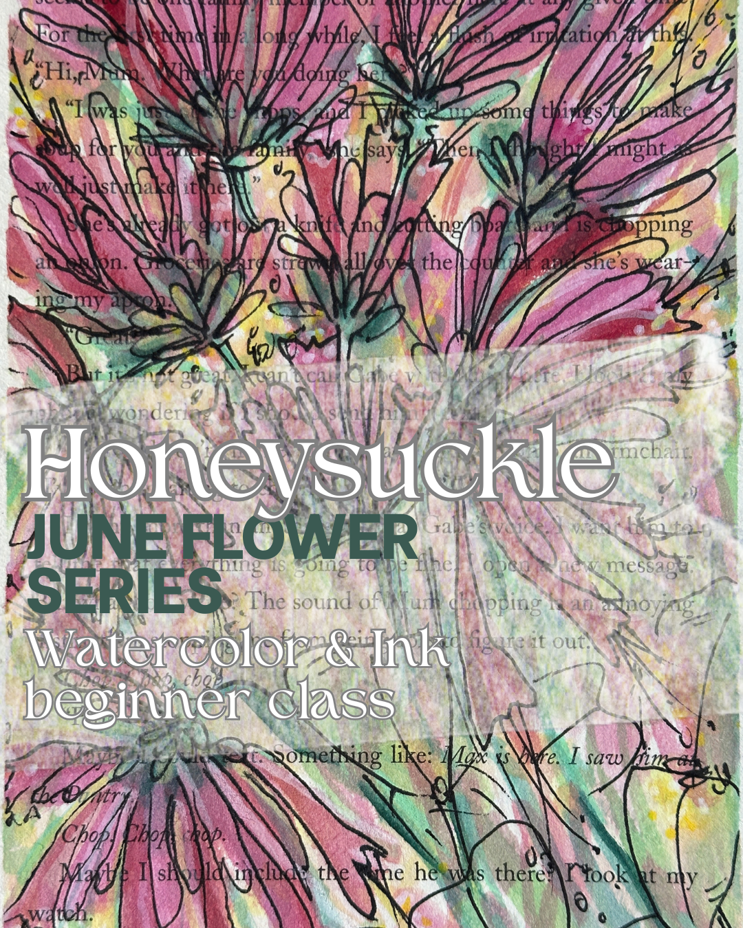 June Flower Series: Painted Pages Honeysuckle