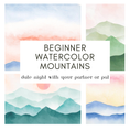 Load image into Gallery viewer, Watercolor Mountain Landscape Beginners Class
