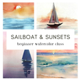 Load image into Gallery viewer, Sailboat and Sunsets Beginner Watercolor Class
